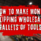 how to make money flipping wholesale pallets of tools