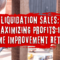 Liquidation Sales Maximizing Profits in Home Improvement Retail