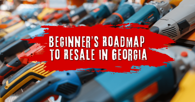 Beginner’s Roadmap to Resale in Georgia