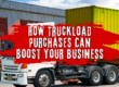 How Truckload Purchases Can Boost Your Business